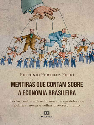 cover image of Mentiras que contam sobre a economia brasileira